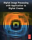 Digital Image Processing with Applications to Digital Cinema