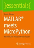 MATLAB meets MicroPython: Mit MATLAB Mikrocontroller nutzen