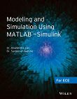 Modeling and Simulation Using MATLAB - Simulink: For ECE