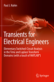 Transients for Electrical Engineers: Elementary Switched-Circuit Analysis in the Time and Laplace Transform Domains (with a touch of MATLAB)