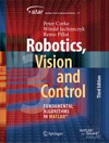 Robotics, Vision and Control: Fundamental Algorithms In MATLAB, 3e