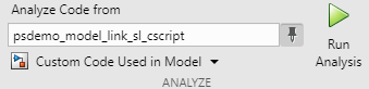 A section of the Polyspace tab on the Simulink toolstrip. In this section, you can specify which code to analyze, and then run analysis.