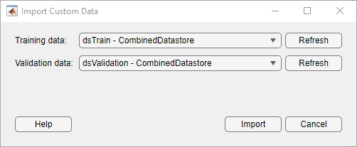 Import Custom Data dialog. Using this dialog, you can import training and validation data sets.