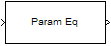 Parametric Equalizer block