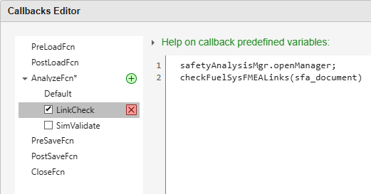 The Callbacks Editor. The AnalyzeFcn callback is expanded, and shows the two custom callbacks, LinkCheck and SimValidate. LinkCheck is highlighted and enabled, but SimValidate is not. The callback runs the function that the callback executes checkFuelSysFMEALinks.