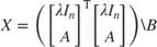 $X = \left(\left[\begin{array}{c}\lambda I_n\\A\end{array}\right]^\mathrm{T} \left[\begin{array}{c}\lambda I_n\\A\end{array}\right]\right) \backslash B$