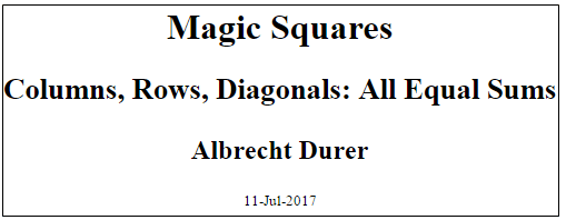 Title page with the title "Magic Squares", subtitle "Columns, Rows, Diagonals: All Equal Sums", author "Albrecht Durer", and the date.