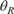$\theta_R$