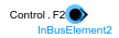 Selecting the In Bus Element block labeled Control.F2 displays the block name (InBusElement2).