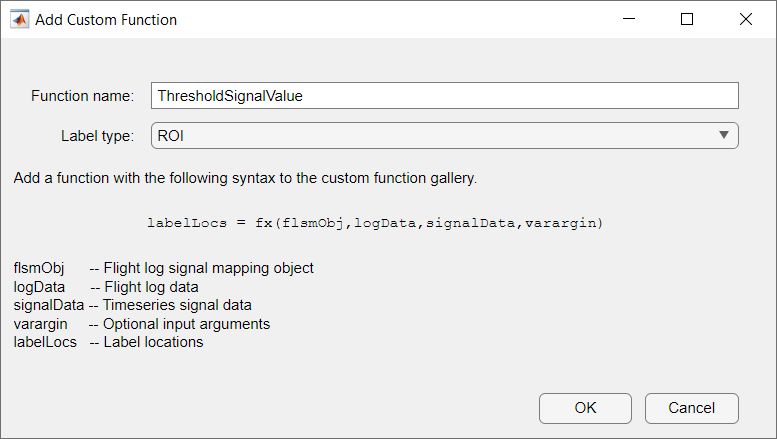 Add custom function menu with function name specified as ThresholdSignalValue and label type specified as ROI