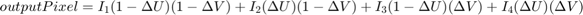 $$outputPixel=I_1(1-\Delta U)(1-\Delta V)+I_2(\Delta U)(1-\Delta V)+I_3(1-\Delta U)(\Delta V)+I_4(\Delta U)(\Delta V)$$