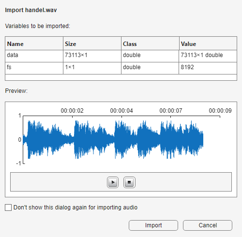 Import Tool showing a table with columns to view the name, size, class, and value of the auidio variables to import and a playable preview of the audio file