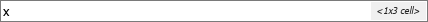 Text box for a parameter value displays the variable name x on the left, and <1x3 cell> on the right