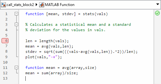 MATLAB function code with a breakpoint set on the line 7.
