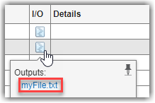 I/O column shows "myFile.txt" file as output