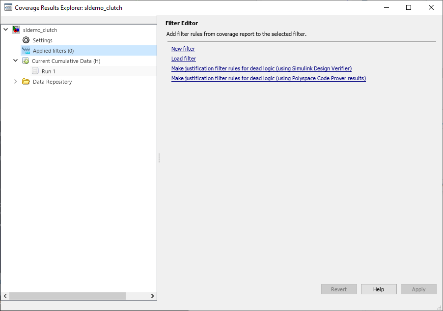 Default view of the Filter Editor pane of the Results Explorer. On the right there are 4 selections: New filter, Load filter, Make justification filter rules for dead logic (using Simulink Design Verifier), and Make justification filter rules for dead logic (using Polyspace Code Prover results).