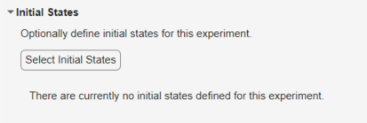 Initial States section in the experiment editor dialog box