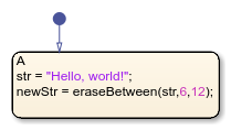 Stateflow chart that uses the erasebetween operator in a state.