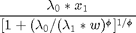 $$ \frac{\lambda_0*x_1}{[1+(\lambda_0/(\lambda_1*w)^\phi]^{1/\phi}} $$